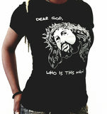 Dear God T-Shirt - The Wud Shop